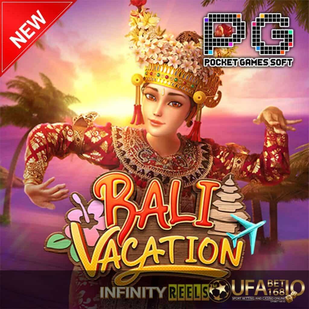 UFABET168-ปกกลาง Bali Vacation