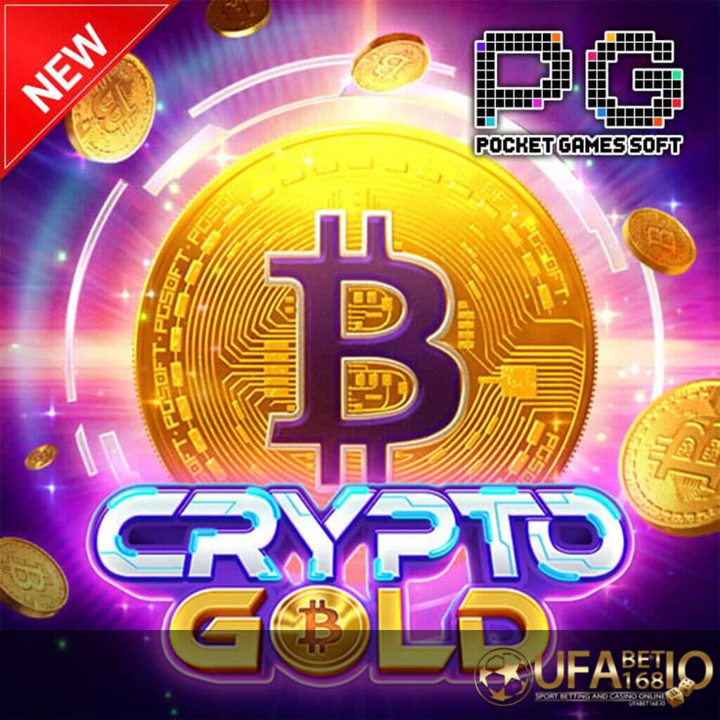 UFABET168-รูปกลางจอเกม-Crypto Glod