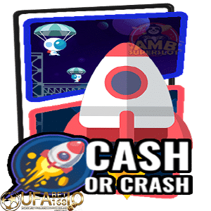 ufabet168 cash or crash