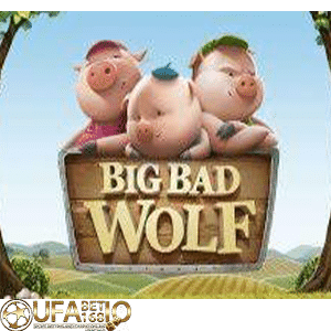 ufabet168 big bad wolf