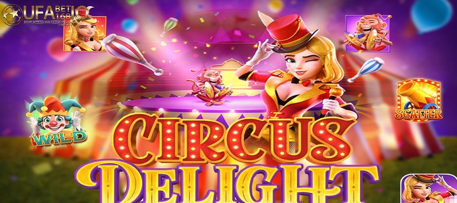 ufabet168 Circus Delight