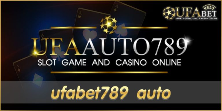 ufabet789 auto